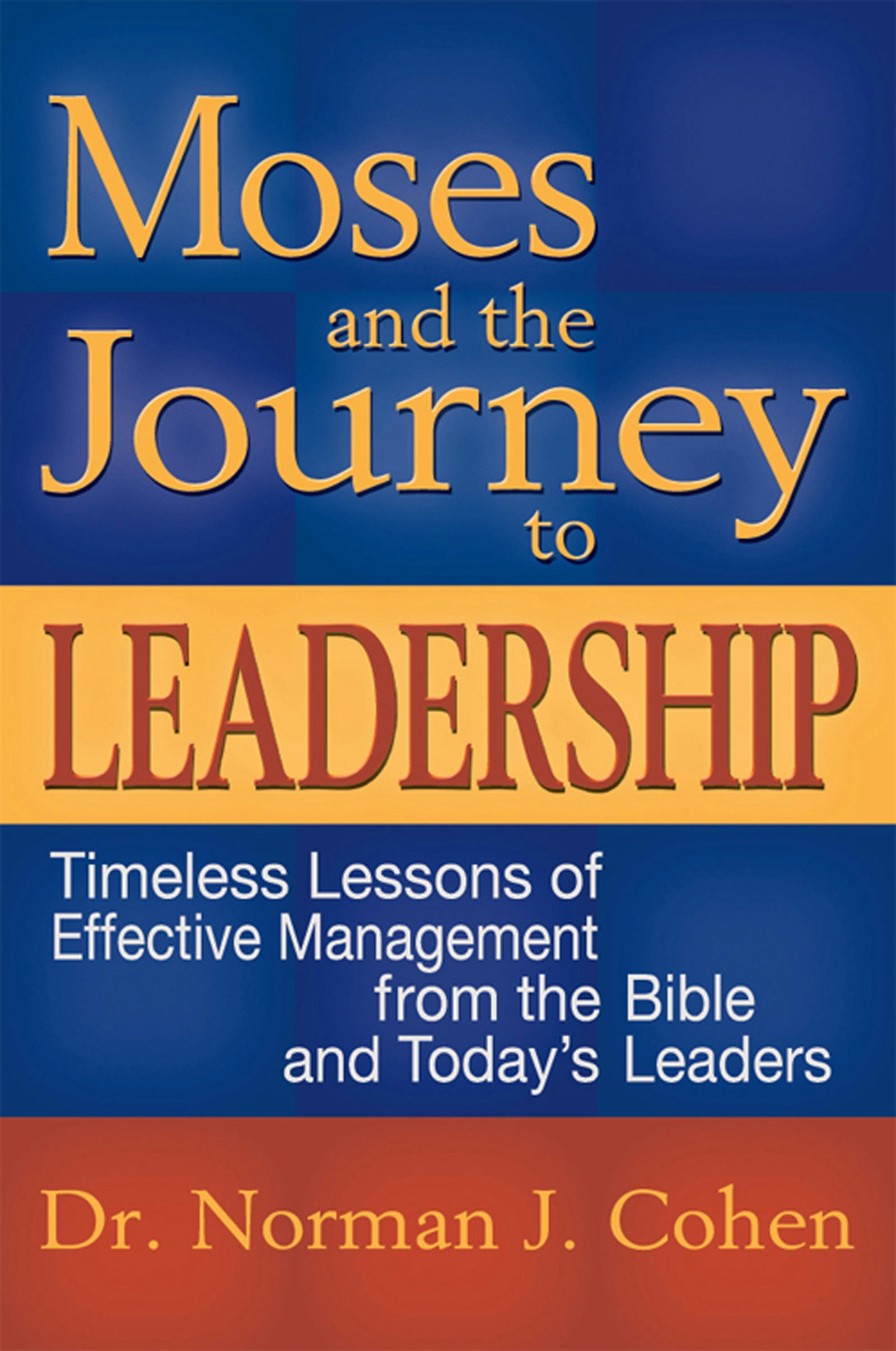 Book cover image for Moses and the Journey to Leadership ISBN: 9781580232272